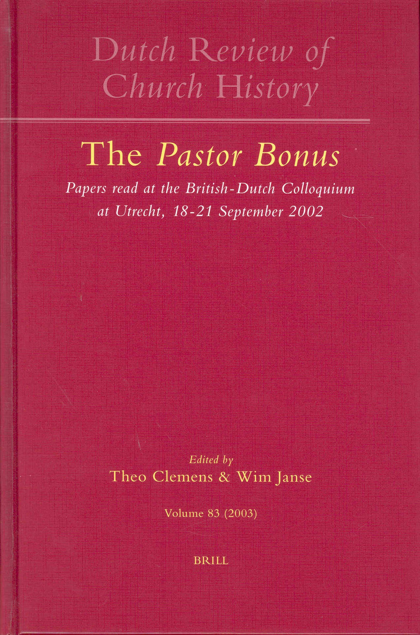 Dutch Review of Church History, Volume 83: The Pastor Bonus